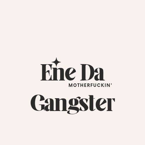 Ene 👑 Da 🦋 Gangstar✨