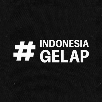 #IndonesiaGelap