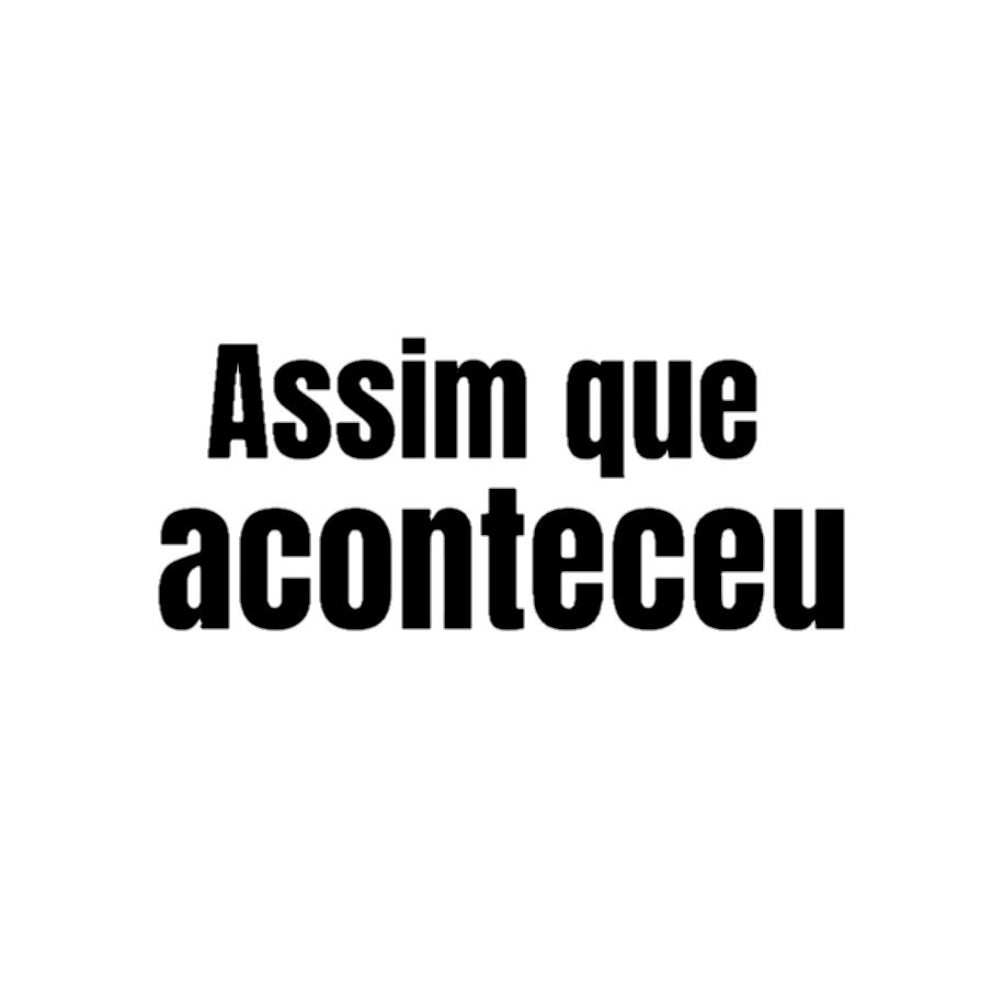 assimqueaconteceu