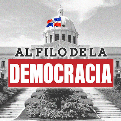 Al Filo de la Democracia RD