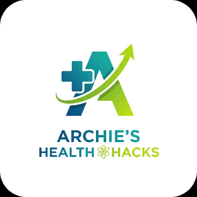 Archie's Health Hacks