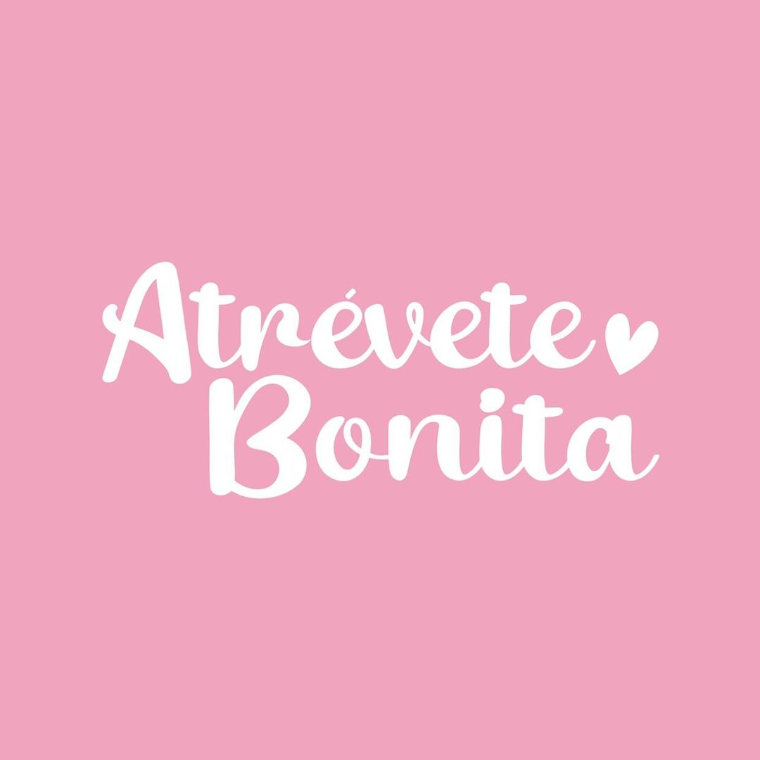 Atrévete Bonita