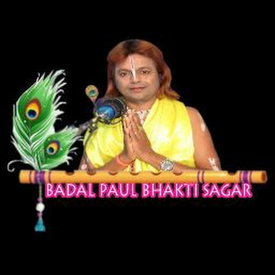 Badal Paul Bhakti Sagar