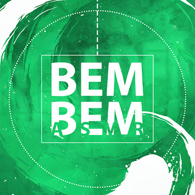 Bem Bem ASMR