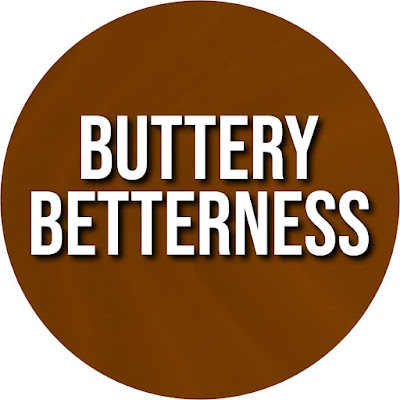 Buttery Betterness