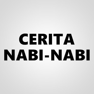 Cerita Nabi-Nabi