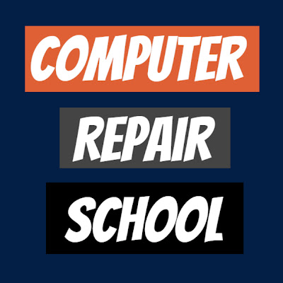 Computer Repair School