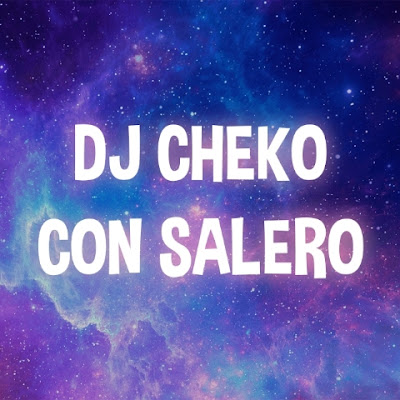 Dj Cheko Con Salero