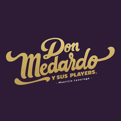 Don Medardo y sus Players - Mauricio Luzuriaga