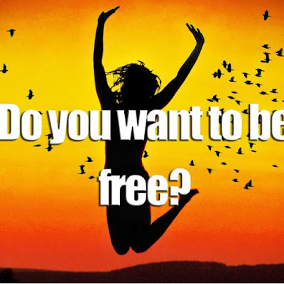 Do you want to be free?