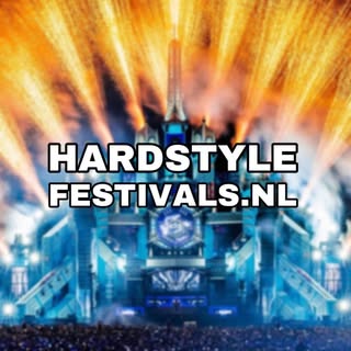 HARDSTYLE FESTIVALS