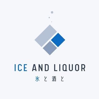 氷と酒と｜Ice&Liquor