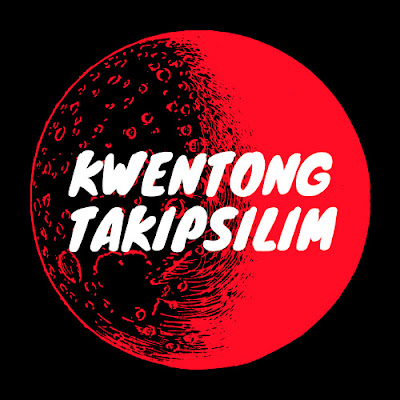 KWENTONG TAKIPSILIM - TAGALOG HORROR STORIES