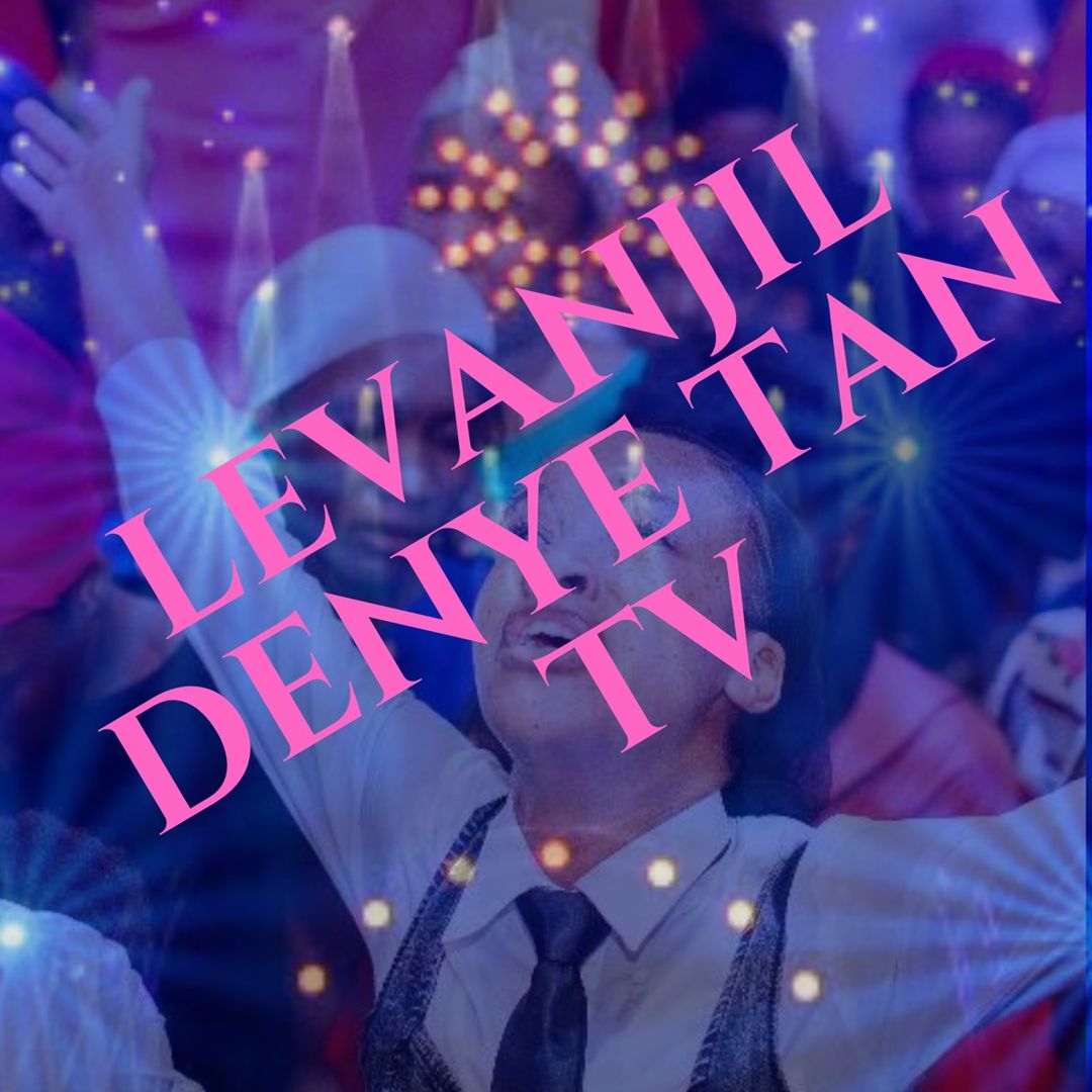 Levanjil Denyè Tan Tv