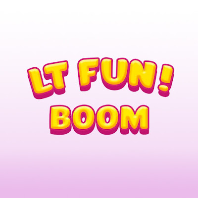 LT FUN! BOOM