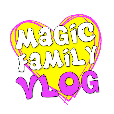 Magic Family VLOG