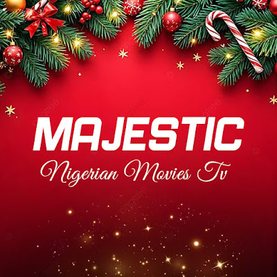 Majestic Nigerian Movies Tv