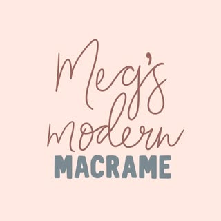Megan | Macrame Gifts & Tutorials