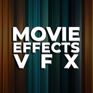 Movie Effects VFX 🎬