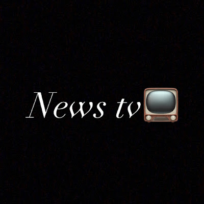 News tv📺