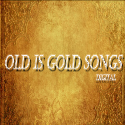 Old is Gold Songs Digital