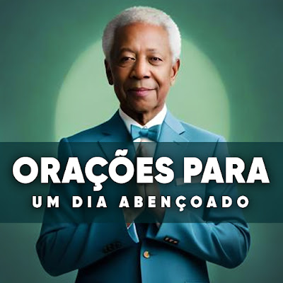 Orações Para um Dia Abençoado