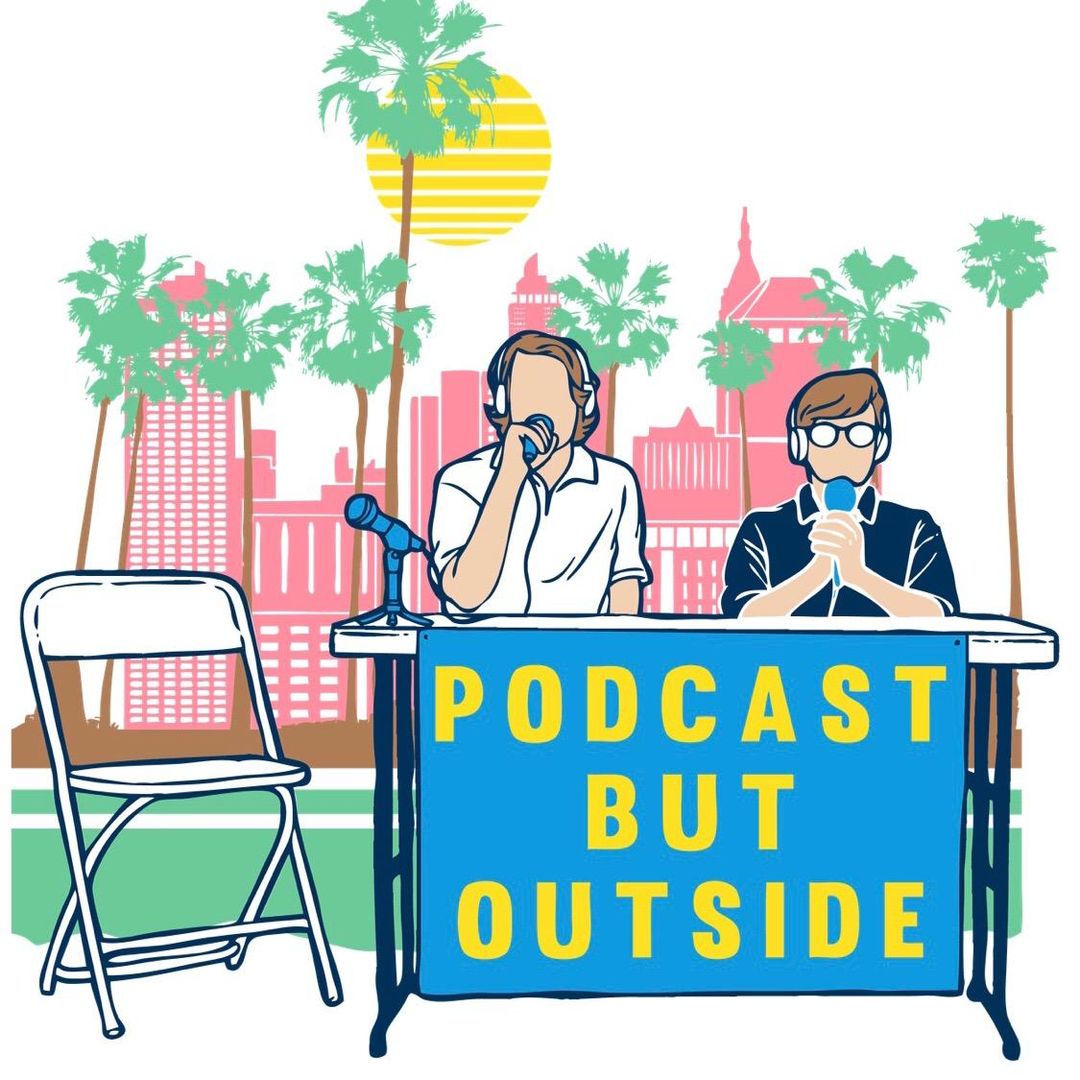 Podcast But Outside