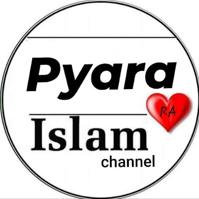 Pyara Islam channel♥️