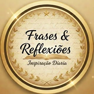Frases & Reflexões