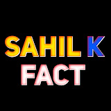 Sahil K Fact