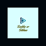 seekho or sikhao 