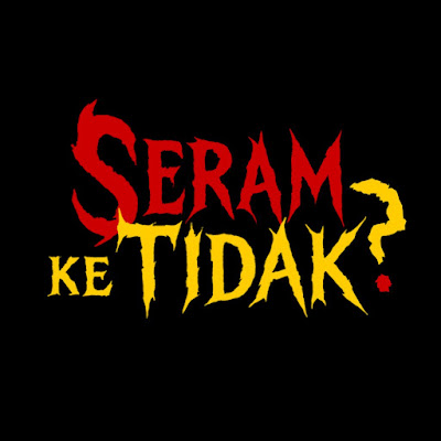 Seram Ke Tidak?