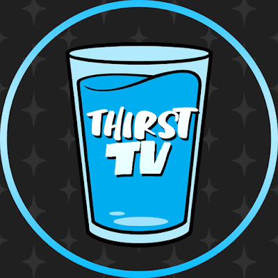 Thirst TV💦