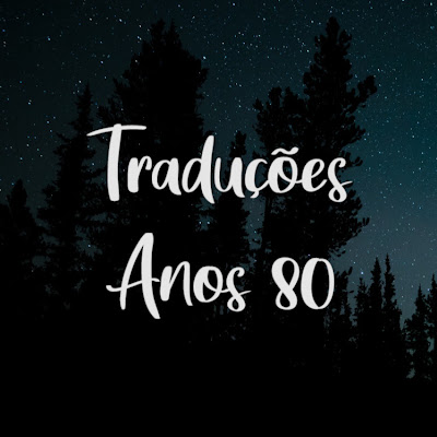 Traduções Anos 80