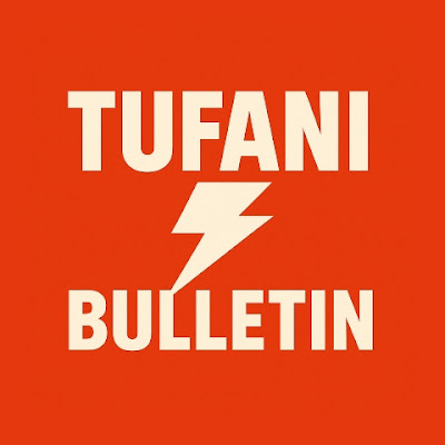 Tufani Bulletin