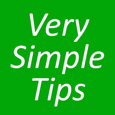 Very Simple Tips