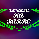 Wax Ka Barro