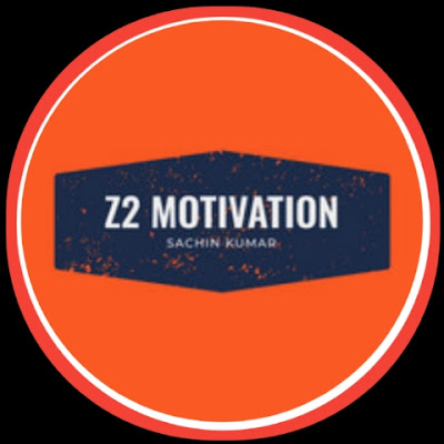 Z2 Motivation {Sachin kumar}