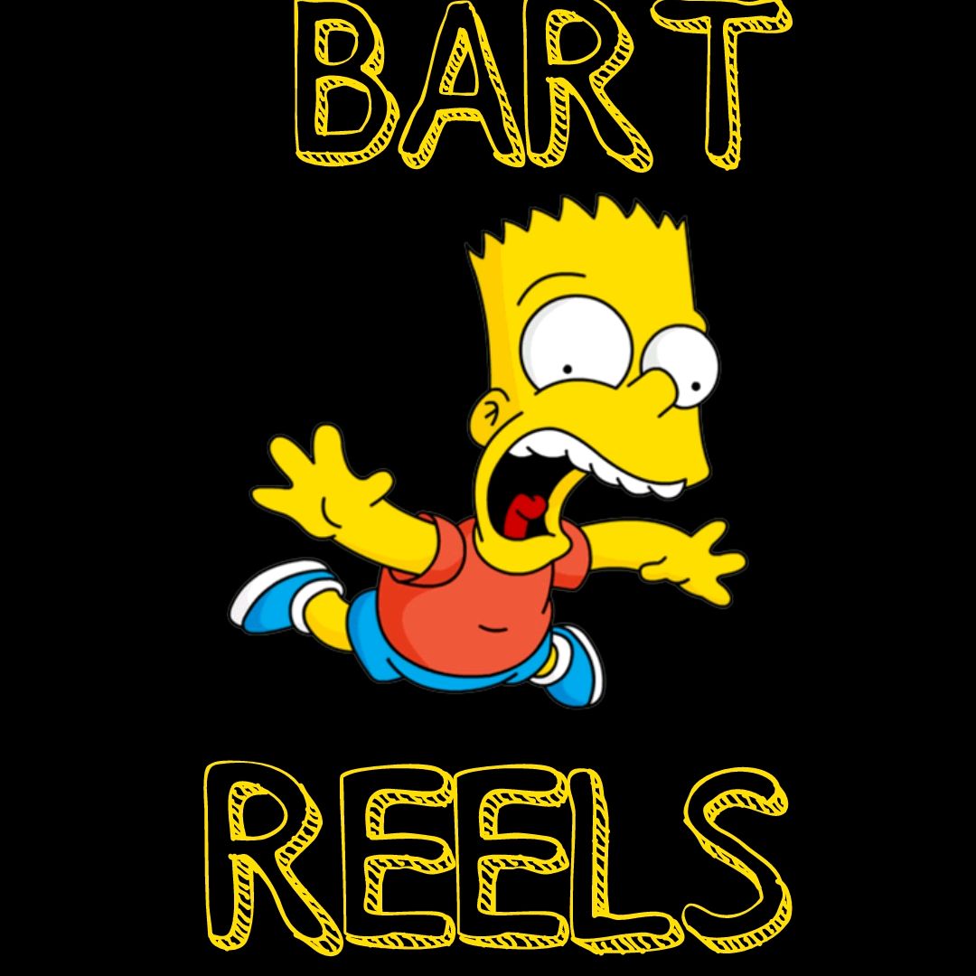 Bart Reels