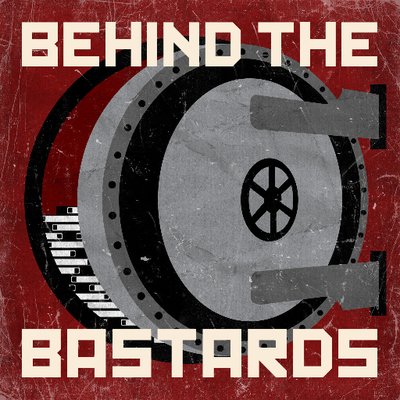 Behind The Bastards