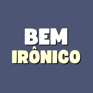 Bem Irônico