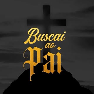 Buscai ao Pai