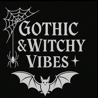 Gothic & Witchy Vibes
