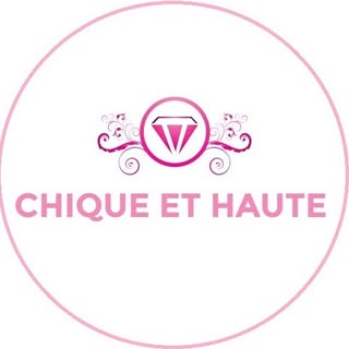 CHIQUE ET HAUTE