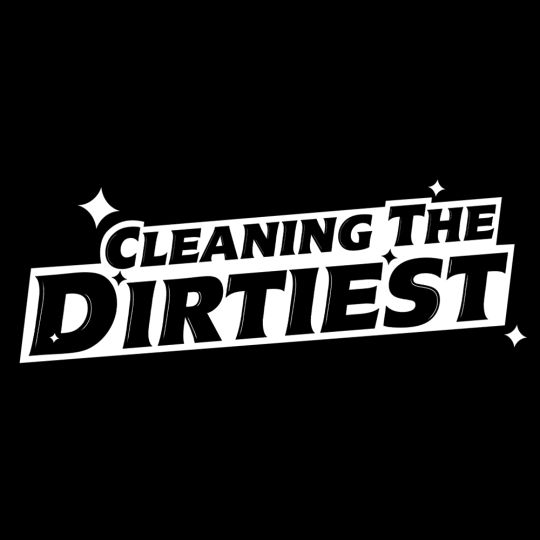 Cleaning The Dirtiest ✨