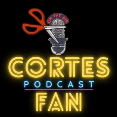@CortesPodcastFan