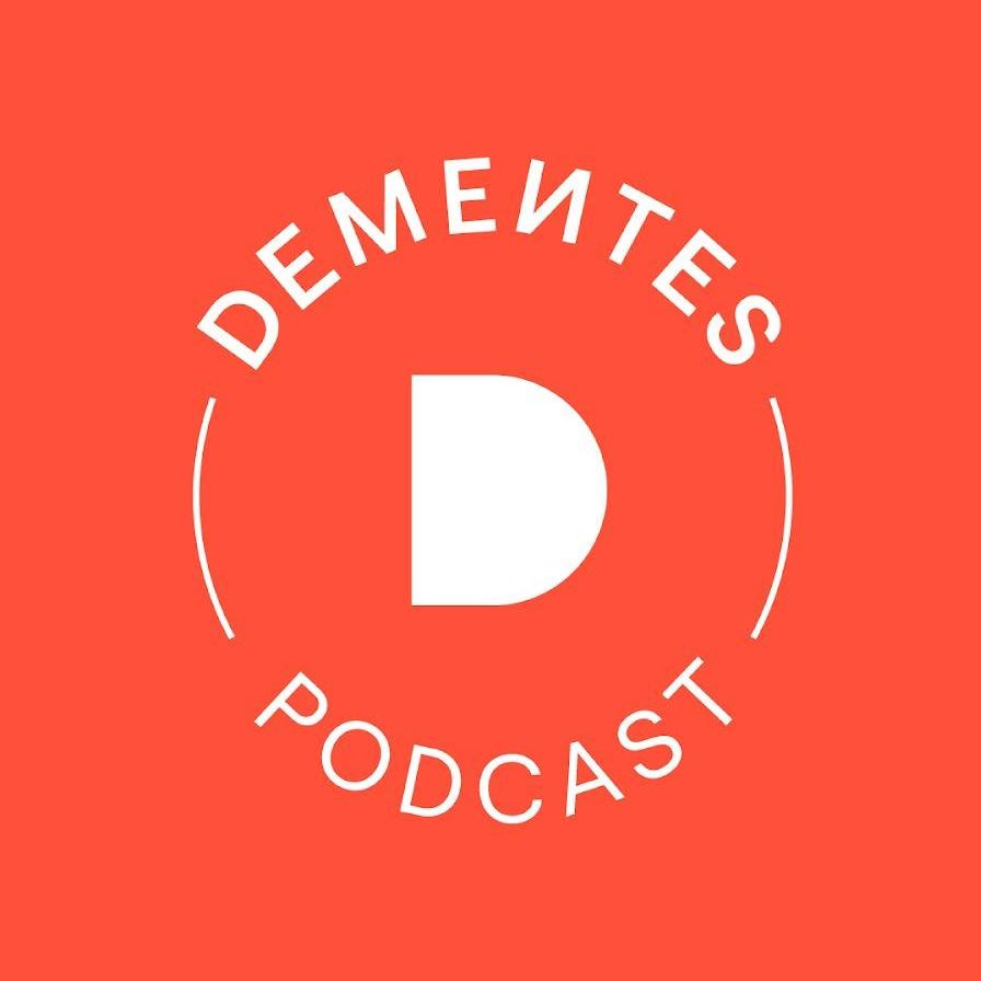DEMENTES Podcast