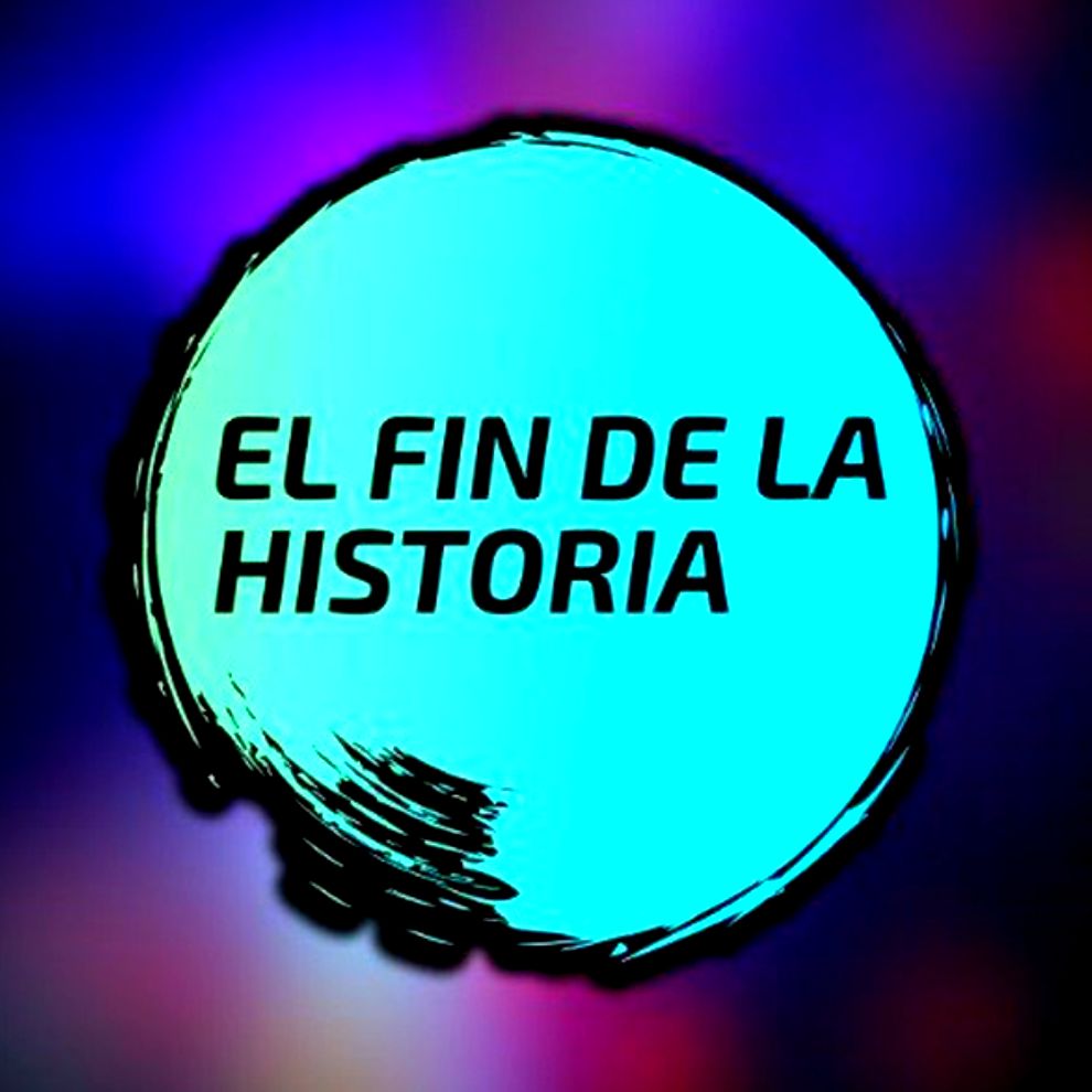 El fin de la historia 🌎