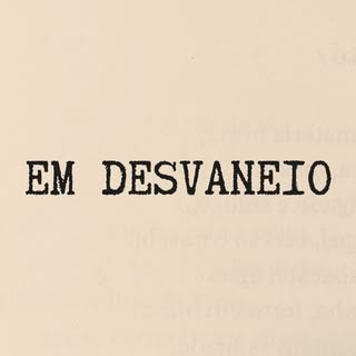 Em Desvaneio