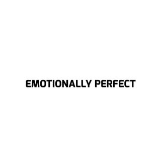 Emotionally Perfect